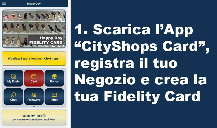 Scarica l’App “CityShops Card”, registra il tuo Negozio e crea la tua Fidelity Card