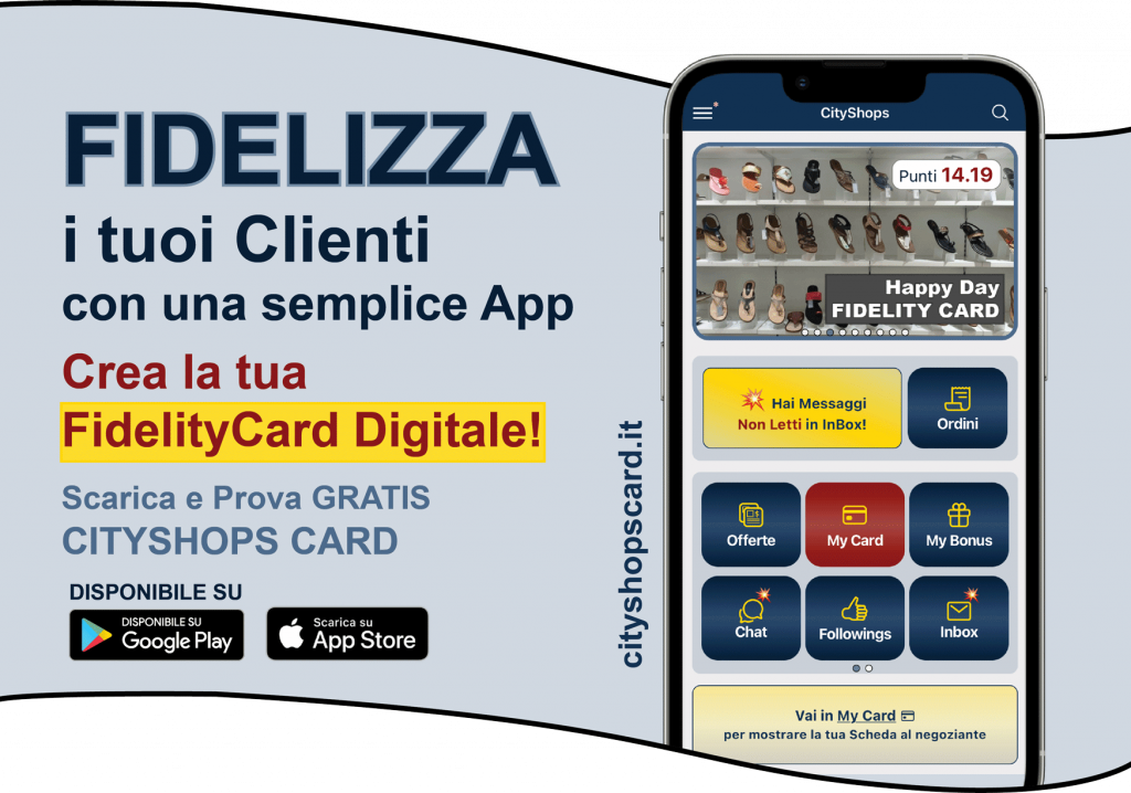 Clicca e scarica l'App CityShops Card per creare la tua Fidelity Card Digitale